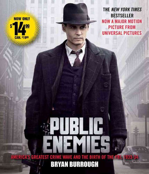 Public Enemies Movie Tie-In: America's Greatest Crime Wave and the Birth of the FBI cover