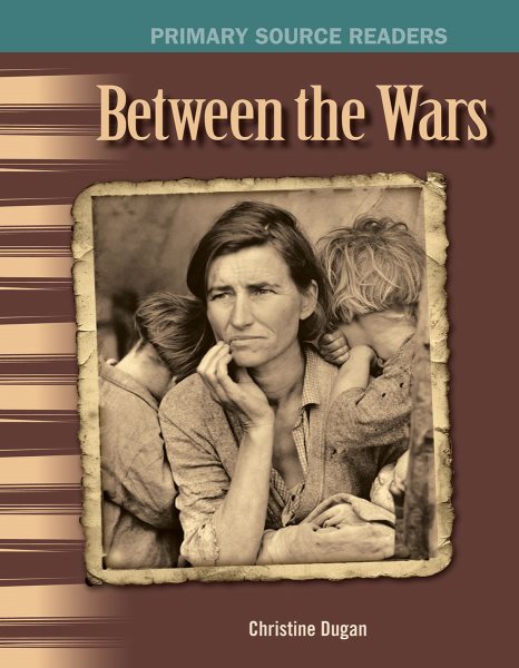 Between the Wars: The 20th Century (Primary Source Readers) cover