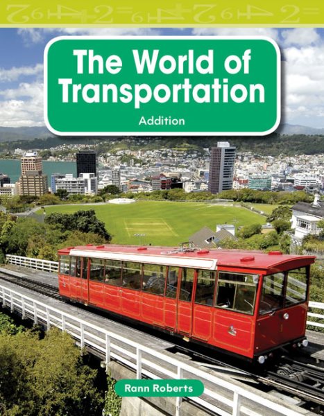 Teacher Created Materials - Mathematics Readers: The World of Transportation - Grade 2 - Guided Reading Level M cover