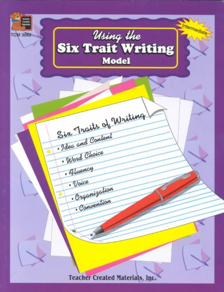 Using the Six Trait Writing Model cover