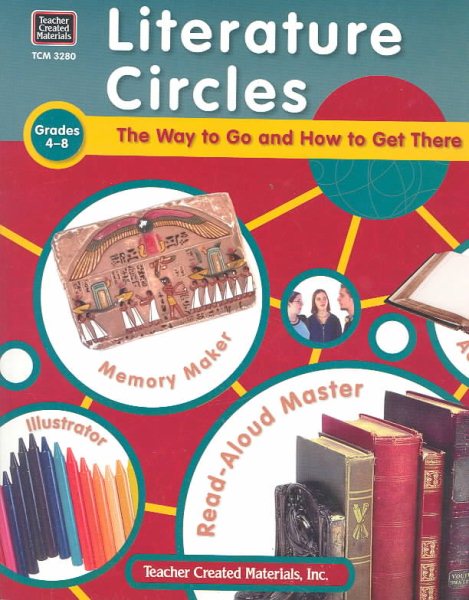 Literature Circles: The Way to Go and How to Get There cover