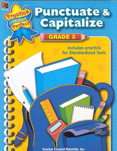 Punctuate & Capitalize Grade 2: Grade 2 (Practice Makes Perfect) cover