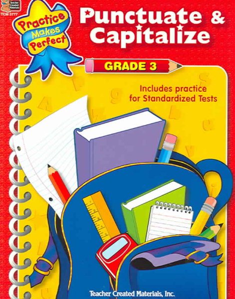 Punctuate & Capitalize Grade 3: Grade 3 (Practice Makes Perfect) cover