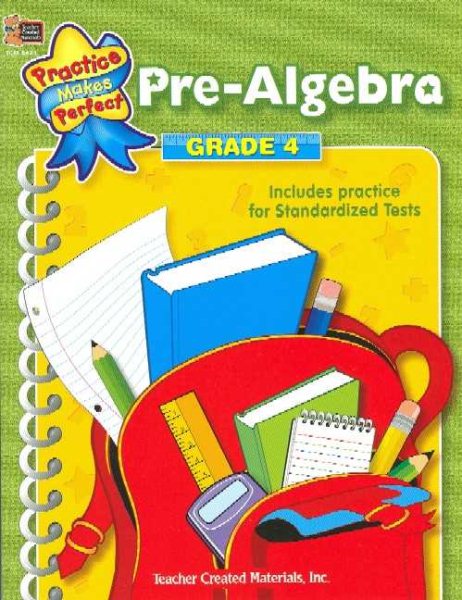 Pre-Algebra Grade 4 (Practice Makes Perfect (Teacher Created Materials)) cover