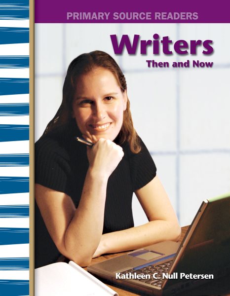 Writers Then and Now: My Community Then and Now (Primary Source Readers) cover