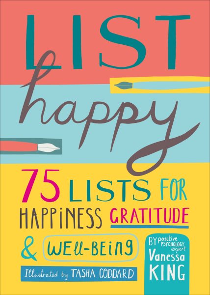 List Happy: 75 Lists for Happiness, Gratitude, and Well-being cover