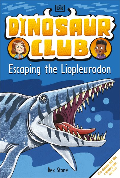 Dinosaur Club: Escaping the Liopleurodon cover