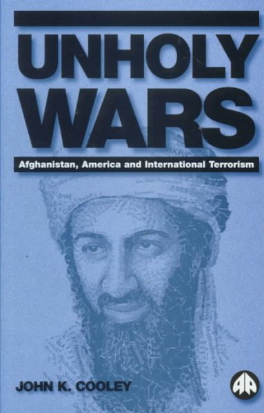 Unholy Wars: Afghanistan, America and International Terrorism cover