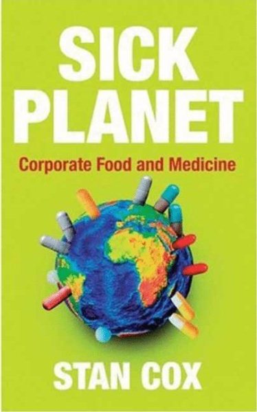 Sick Planet: Corporate Food and Medicine cover