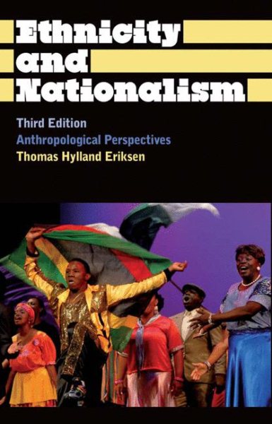 Ethnicity and Nationalism: Anthropological Perspectives (Anthropology, Culture and Society) cover