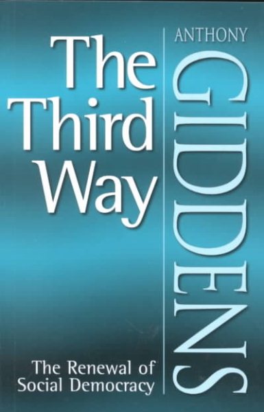 The Third Way: The Renewal of Social Democracy cover