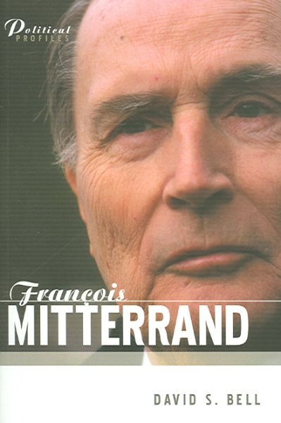 Francois Mitterrand: A Political Biography cover