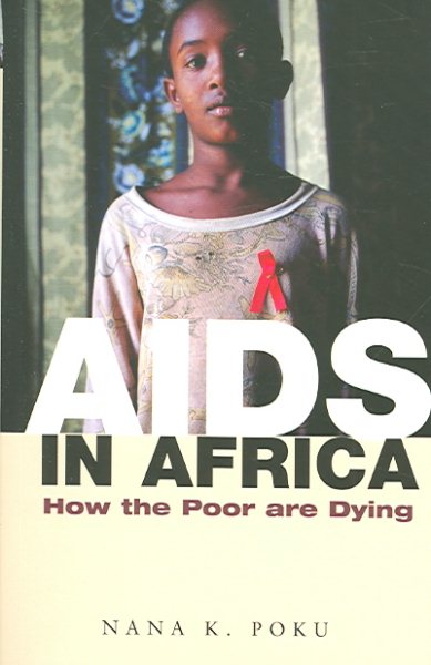 AIDS in Africa: How the Poor are Dying cover