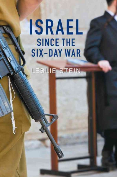 Israel Since the Six-Day War: Tears of Joy, Tears of Sorrow