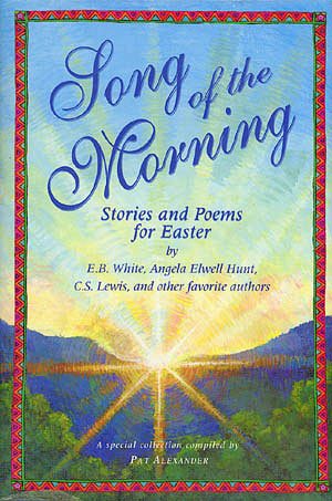 Song of the Morning: Easter Stories and Poems for Children cover