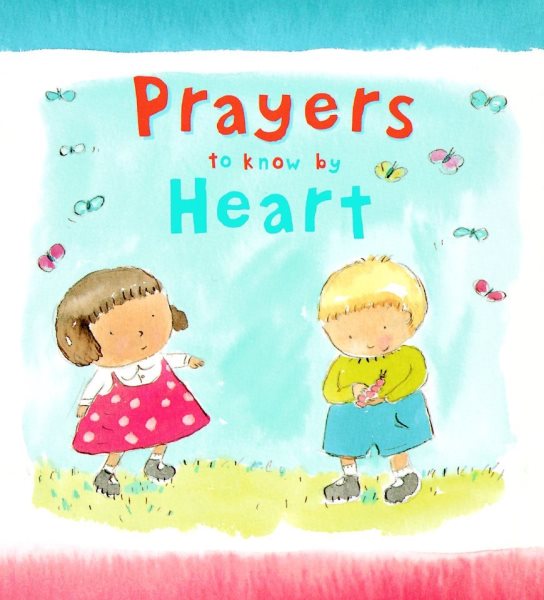 Prayers to Know by Heart