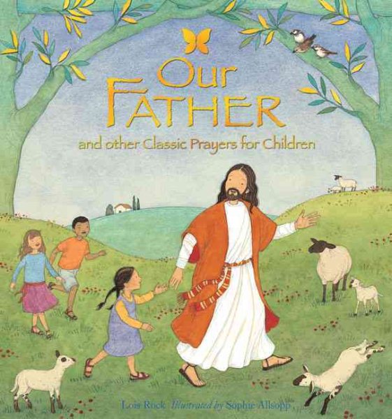 Our Father: And Other Classic Prayers For Children cover