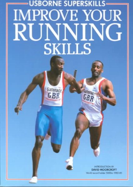 Improve Your Running Skills (Usborne Superskills)