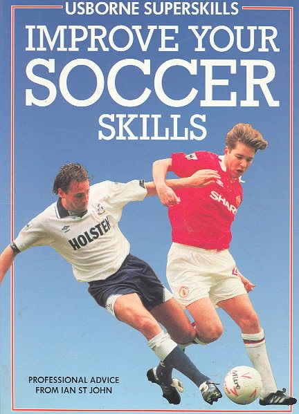 Improve Your Soccer Skills (Usborne Superskills) cover