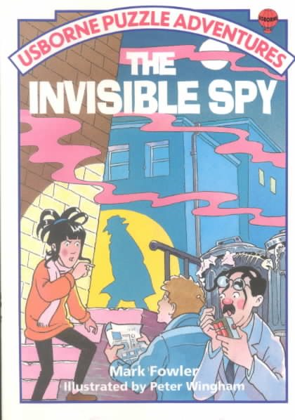 The Invisible Spy (Usborne Puzzle Adventures, No 17) cover