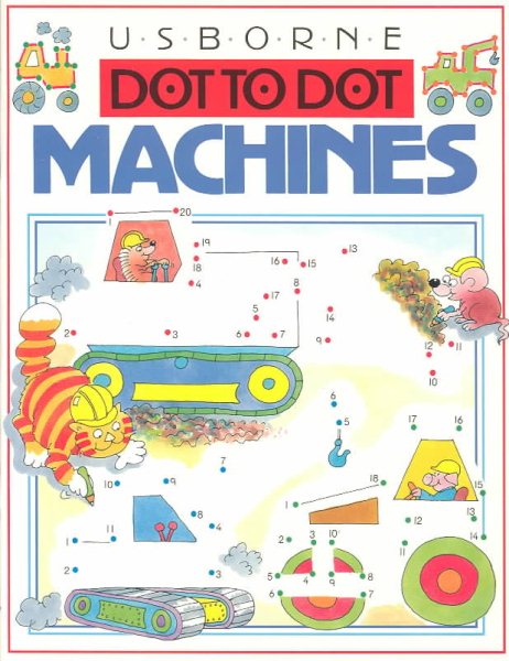 Usborne Dot to Dot Machines (Dot to Dot Series) cover