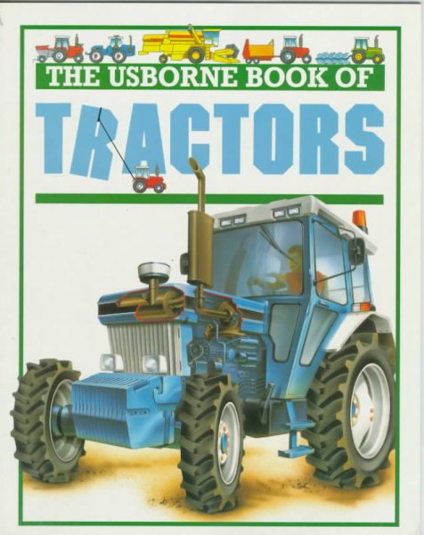 The Usborne Book of Tractors (Young Machines Series)