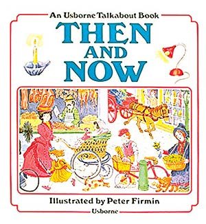 Then and Now (Usborne Talkabout Books) cover
