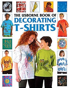 Decorating T-Shirts (How to Make Series) cover