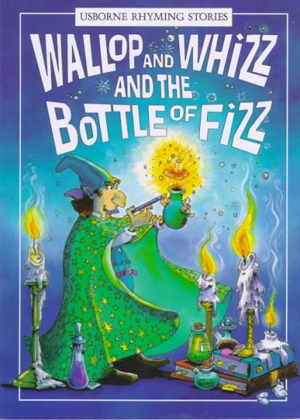 Wallop and Whizz and the Bottle of Fizz (Usborne Rhyming Stories) cover
