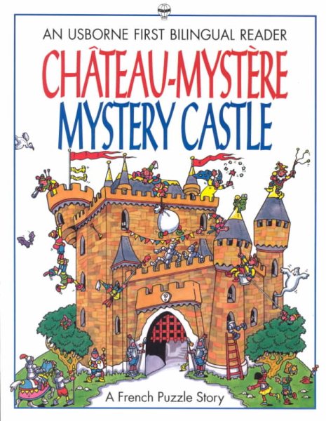 Chateau-Mystere Mystery Castle: A French Puzzle Story (First Bilingual Reader Series) (English and French Edition) cover