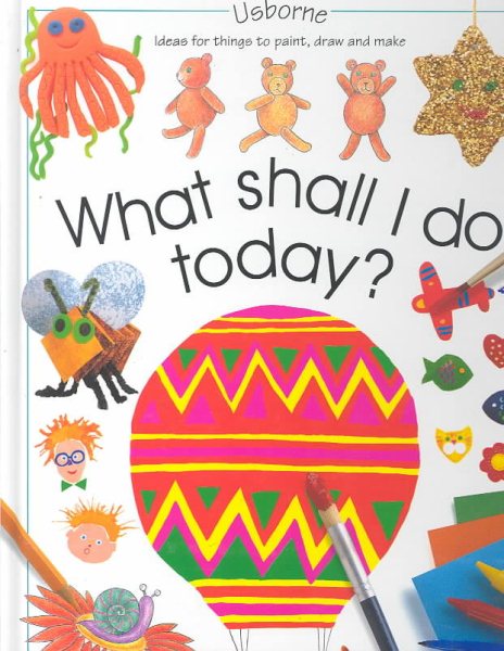 What Shall I Do Today? (What Shall I Do Today Series) cover