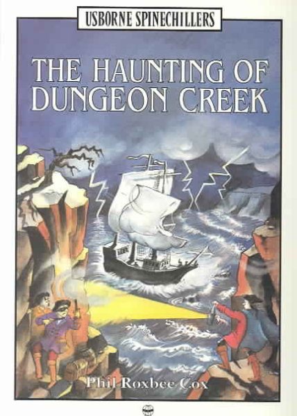 The Haunting of Dungeon Creek (Spinechillers Series) cover