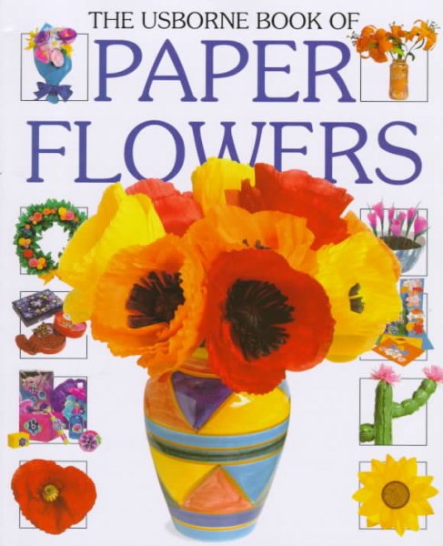 The Usborne Book of Paper Flowers (How to Make) cover
