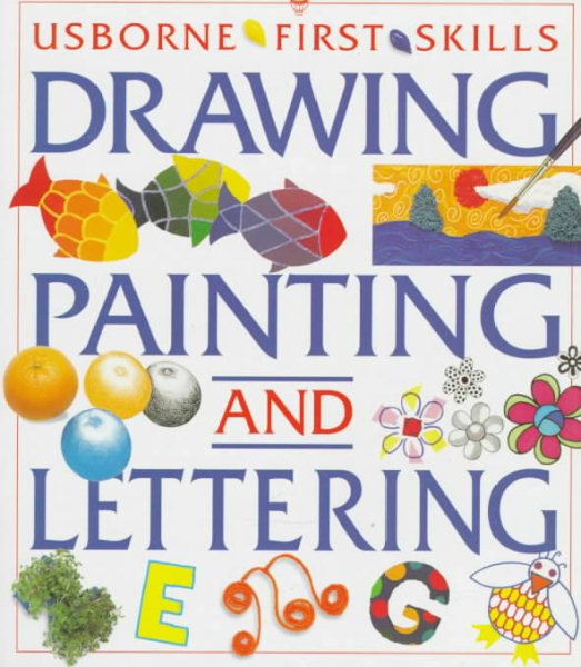 The Usborne Book of Drawing, Painting and Lettering cover