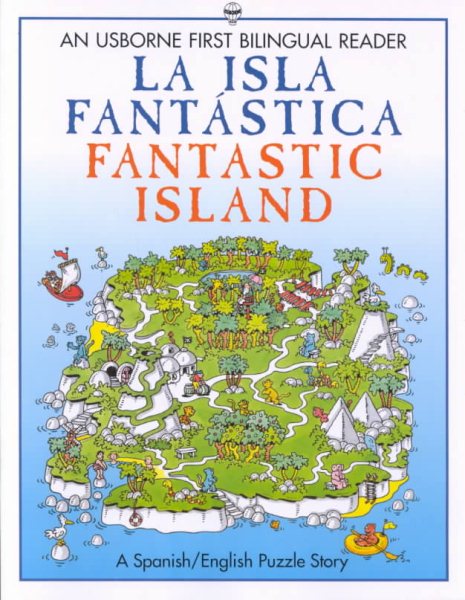 La isla fantástica / Fantastic Island (First Bilingual Readers Series)