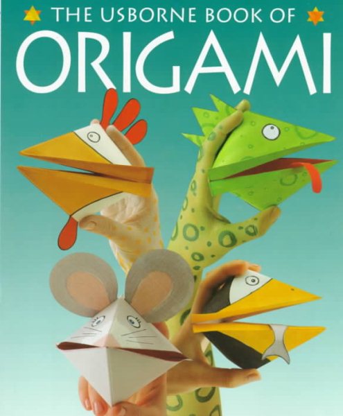 The Usborne Book of Origami (How to Make Series)