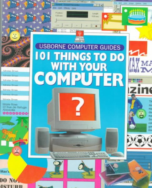 101 Things to Do with Your Computer (Usborne Computer Guides) cover