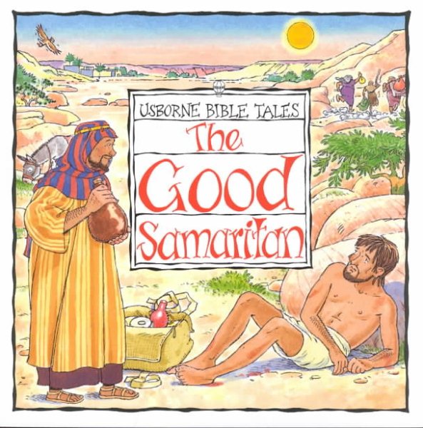 The Good Samaritan (Usborne Bible Tales) cover