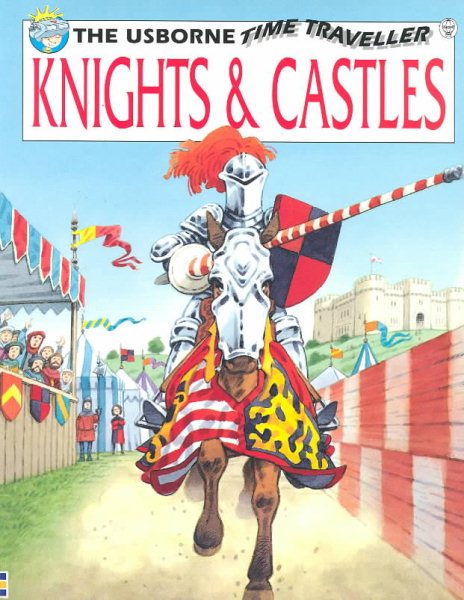Knights and Castles (Usborne Time Traveler) cover