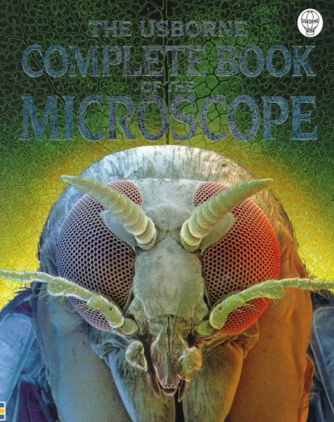 The Usborne Complete Book of the Microscope (Complete Books) cover