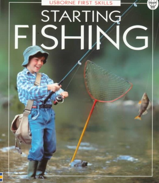Starting Fishing (Usborne First Skills) cover