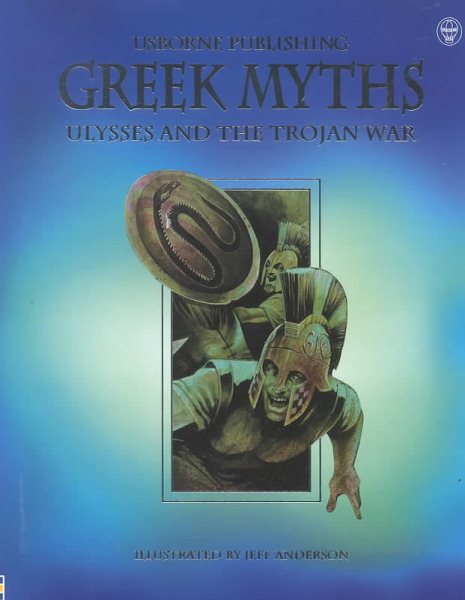 Greek Myths: Ulysses and the Trojan War cover