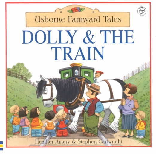 Dolly & the Train (Farmyard Tales Readers) cover