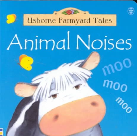 Animal Noises (Usborne Farmyard Tales) cover