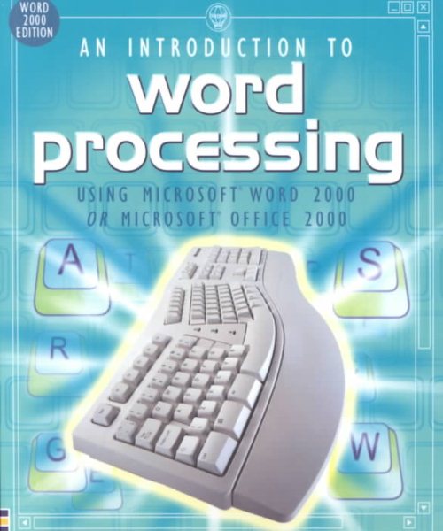 An Introduction to Word Processing: Using Microsoft Word 2000 or Microsoft Office 2000 cover