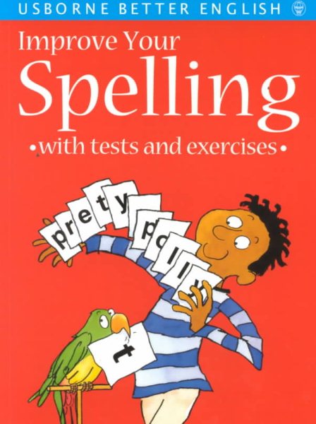 Improve Your Spelling: With Tests and Exercises (Better English) cover