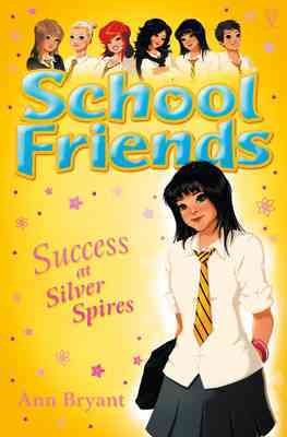School Friends: Success at Silver Spires cover