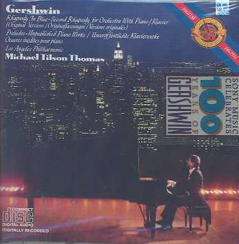 Gershwin: Rhapsody in Blue / Second Rhapsody For Orchestra with Piano / Klavier / Preludes Unpublished Piano Works