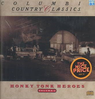 Columbia Country Classics, Vol. 2: Honky Tonk Heroes cover