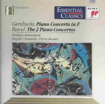 Gershwin: Concerto in F / Ravel: The 2 Piano Concertos (Essential Classics) cover